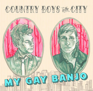 My Gay Banjo: Making Noise and Looking Pretty
